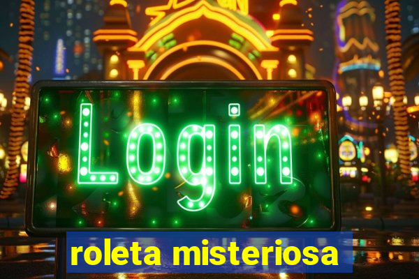 roleta misteriosa