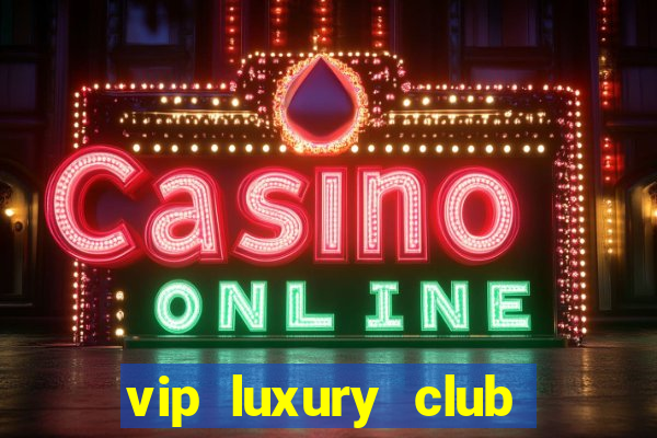 vip luxury club porto alegre