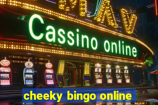 cheeky bingo online