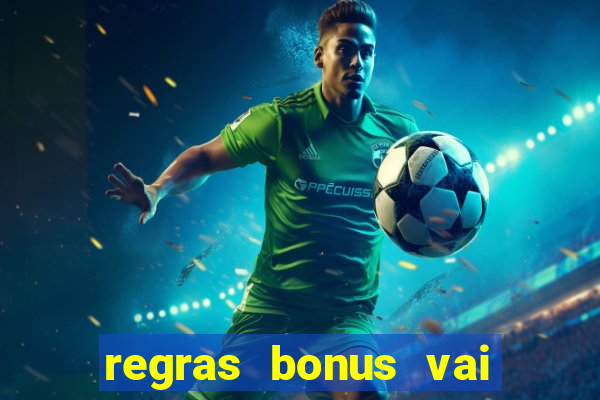 regras bonus vai de bet