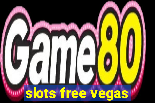 slots free vegas