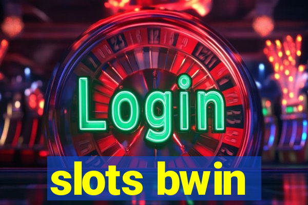 slots bwin