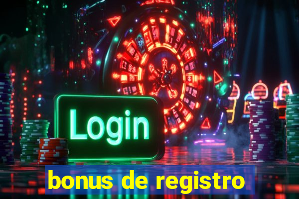 bonus de registro