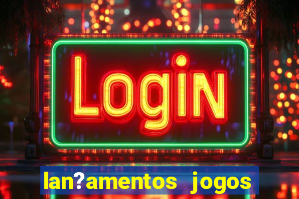 lan?amentos jogos android 2024