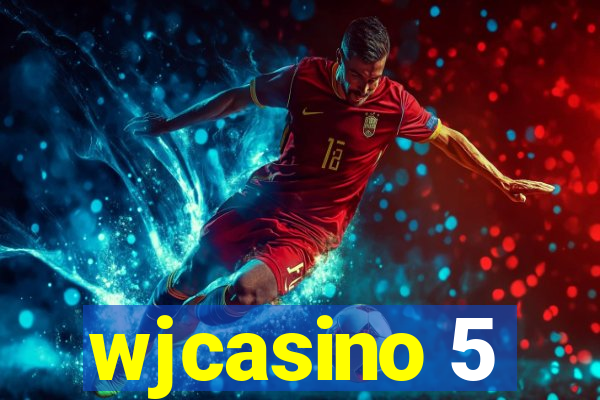 wjcasino 5