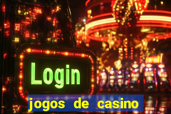 jogos de casino com bonus