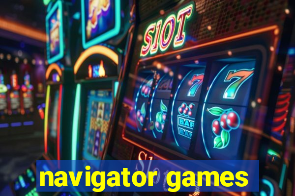 navigator games