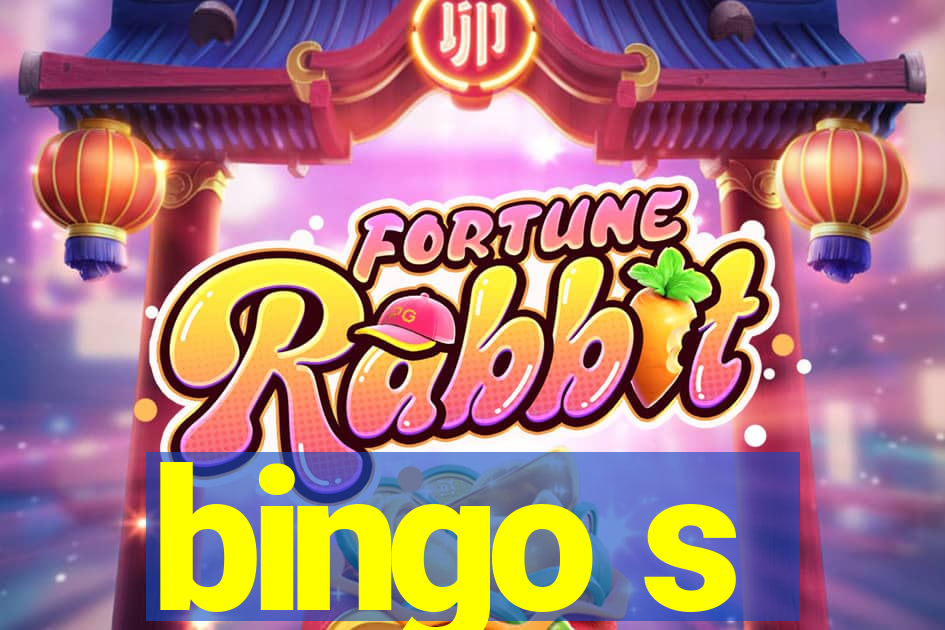 bingo s