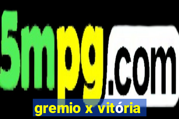 gremio x vitória