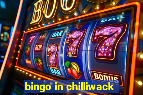 bingo in chilliwack