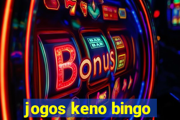 jogos keno bingo