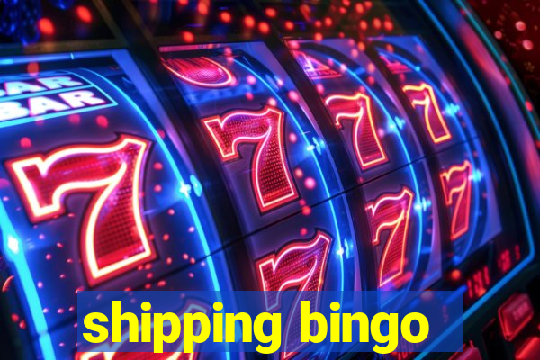 shipping bingo