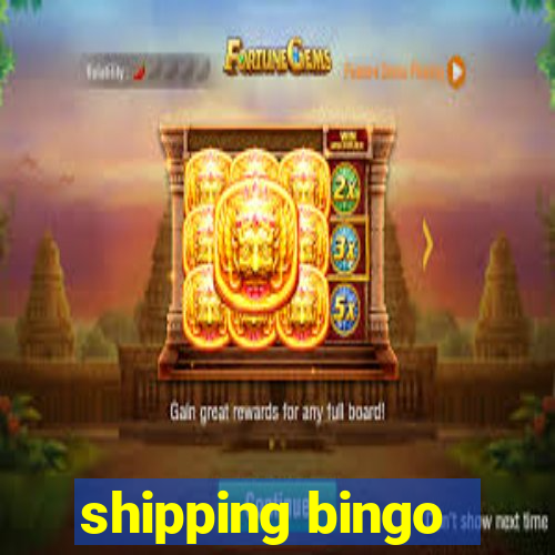 shipping bingo