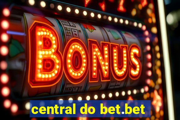 central do bet.bet