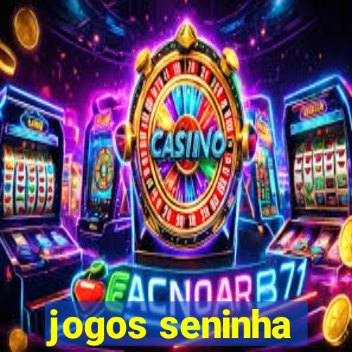 jogos seninha