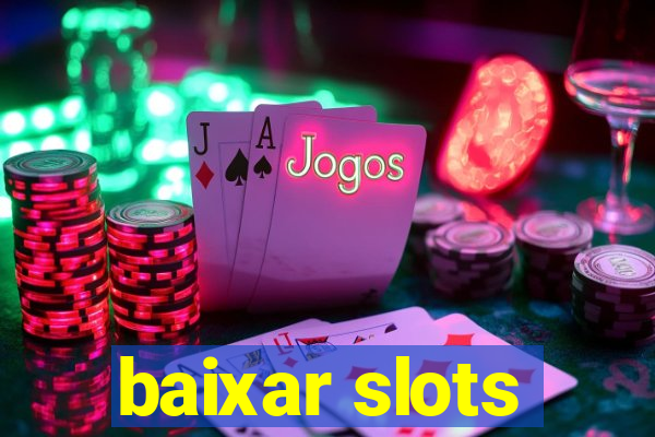 baixar slots