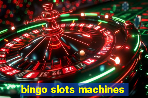 bingo slots machines