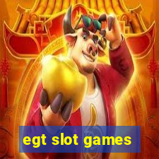 egt slot games