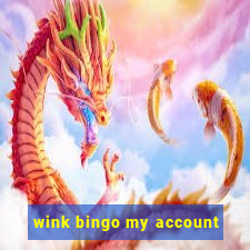 wink bingo my account