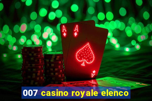 007 casino royale elenco