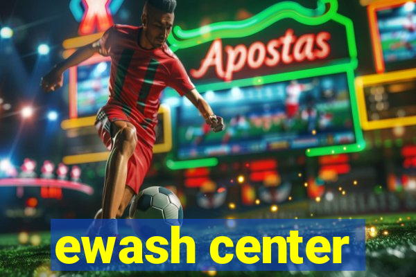 ewash center