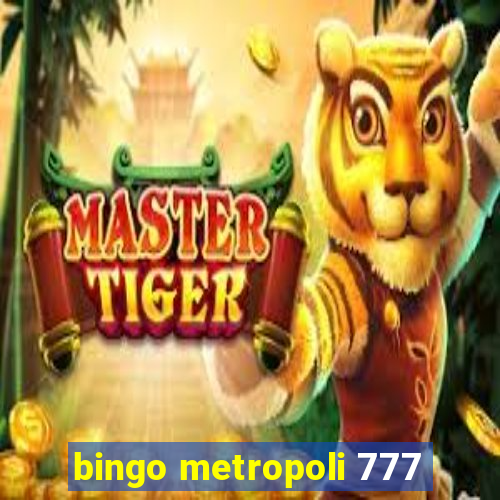 bingo metropoli 777