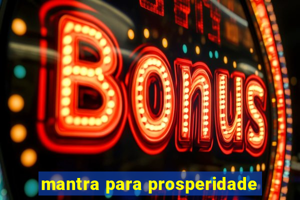 mantra para prosperidade