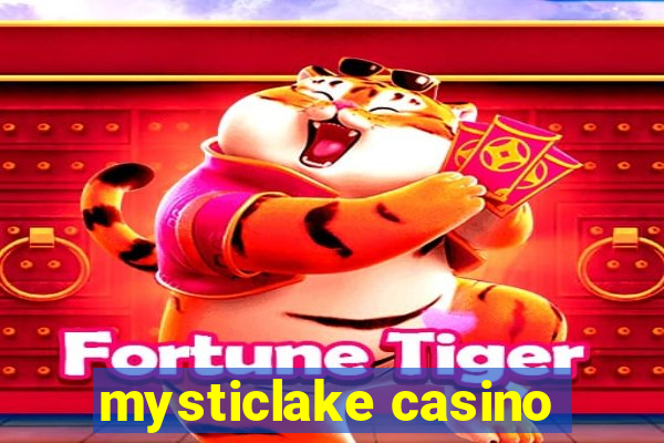 mysticlake casino