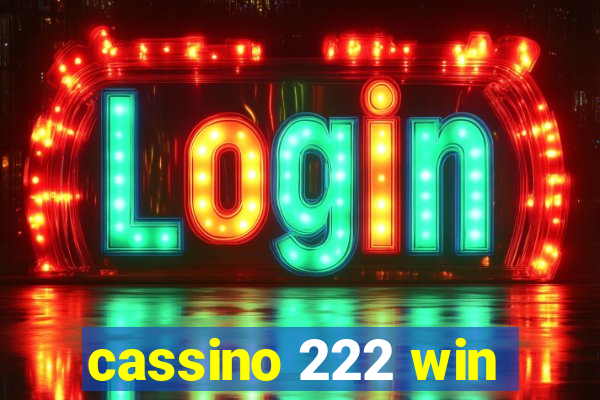 cassino 222 win