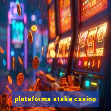 plataforma stake casino