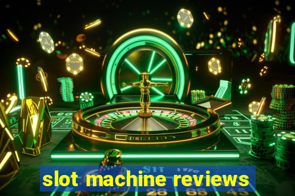 slot machine reviews