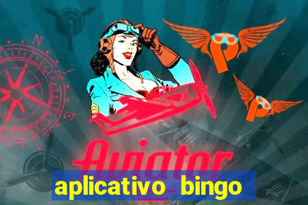 aplicativo bingo paga mesmo