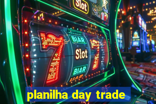 planilha day trade