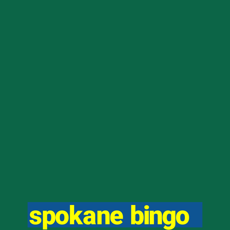 spokane bingo