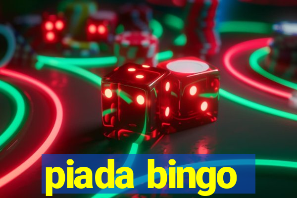 piada bingo