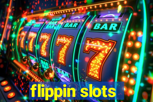 flippin slots