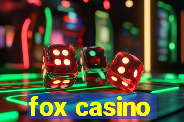 fox casino