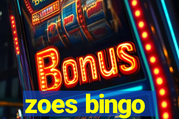 zoes bingo