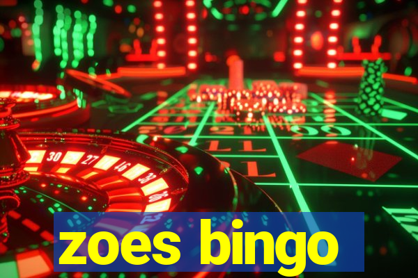 zoes bingo