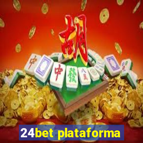 24bet plataforma