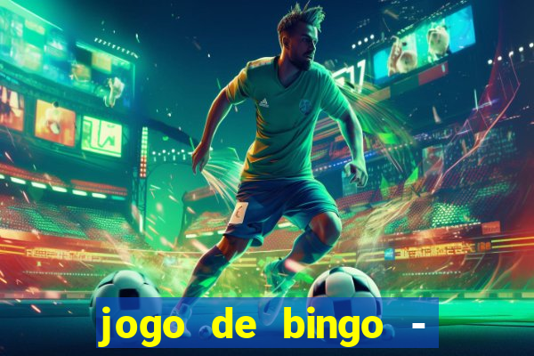 jogo de bingo - bingo ao vivo