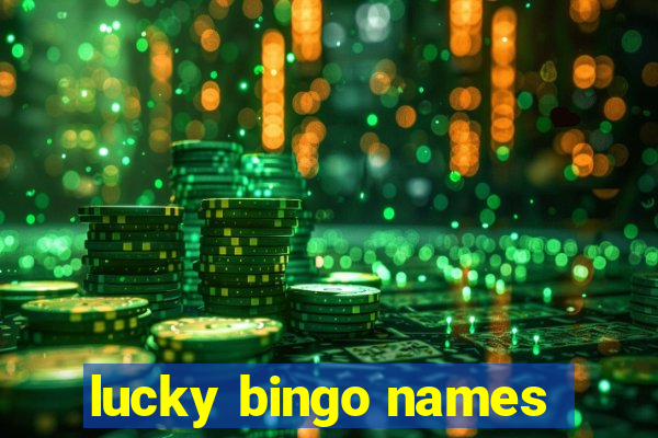 lucky bingo names