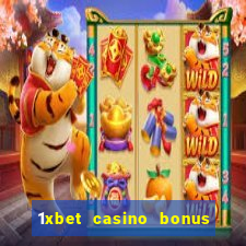 1xbet casino bonus wagering requirements