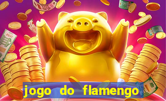 jogo do flamengo ao vivo rede canais