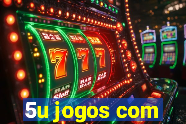 5u jogos com