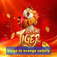 bingo in orange county