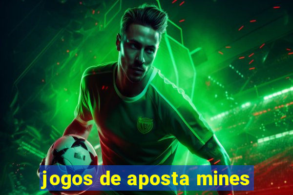 jogos de aposta mines