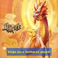 bingo para mulheres gospel