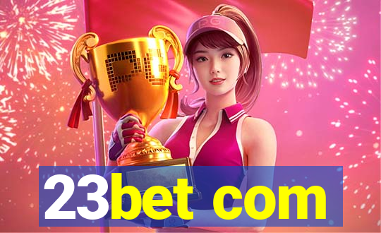 23bet com