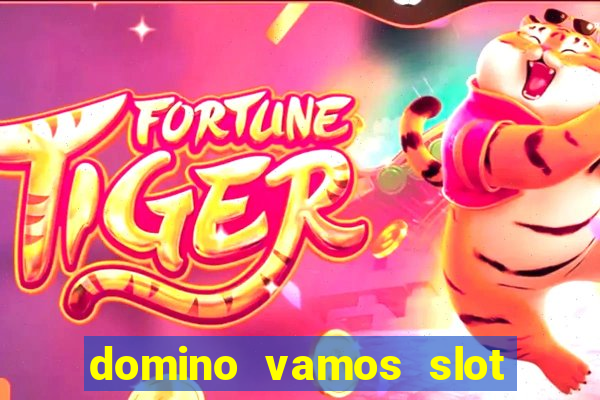 domino vamos slot crash póker